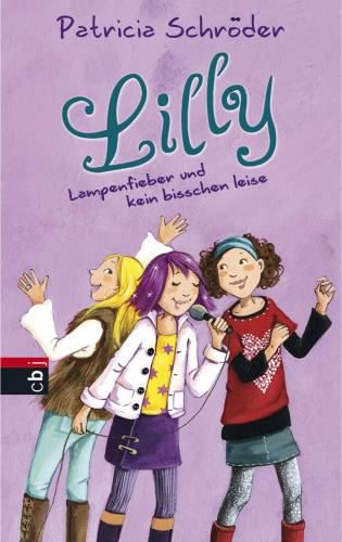 Lilly - Lampenfieber und kein bisschen leise Band 2