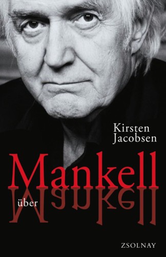 Mankell über Mankell Kurt Wallander und der Zustand der Welt