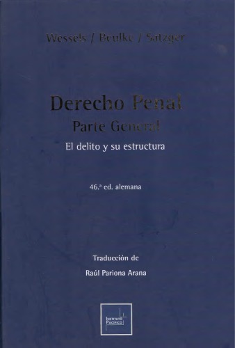 Derecho Penal. Parte General El delito y su estructura