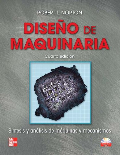 Diseño de maquinaria : síntesis y análisis de maquinas y mecanismos