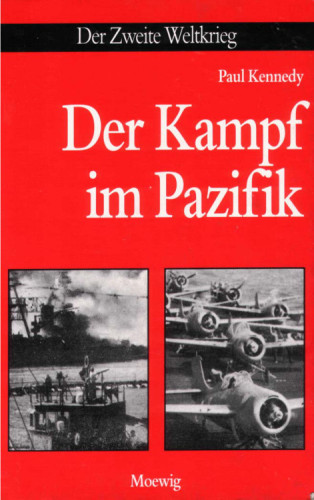 Der zweite Weltkrieg: Der Kampf im Pazifik