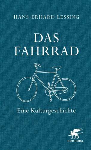 Das Fahrrad: eine Kulturgeschichte