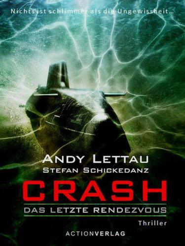 Crash Das letzte Rendezvous ; Thriller