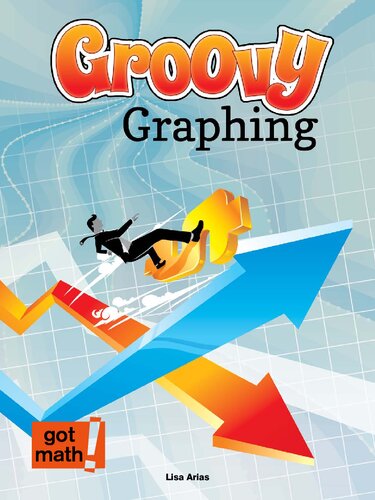 Groovy Graphing: Quadrant One and Beyond (Got Math!)