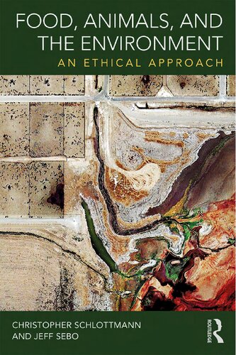 Food, animals, and the environment : an ethical approach