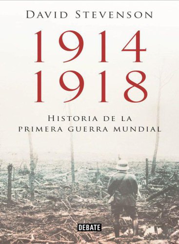 1914-1918. historia de la primera guerra mundial