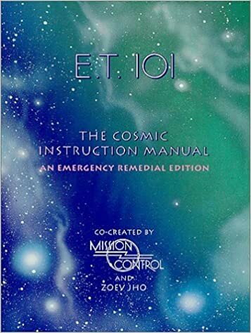 E.T. 101 The Cosmic Instruction Manual