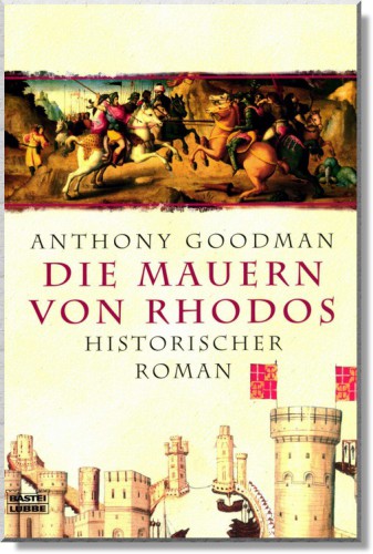 Die Mauern von Rhodos: [historischer Roman]