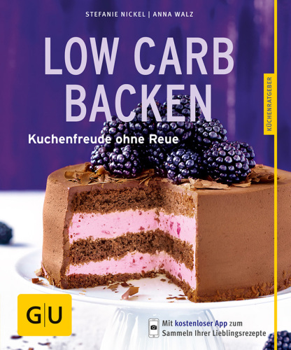 Low-Carb-Backen Kuchenfreude ohne Reue