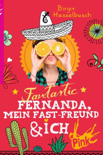 Fantastic Fernanda, mein Fast-Freund und ich