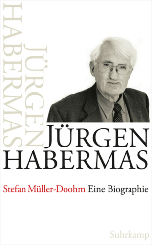 Jürgen Habermas eine Biographie