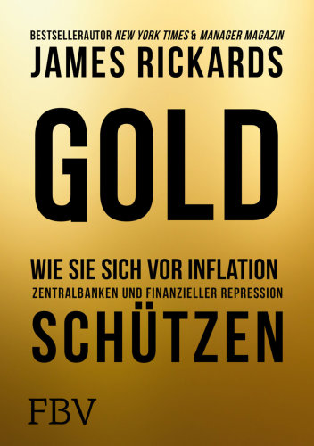 Gold: Wie Sie sich vor Inflation, Zentralbanken und finanzieller Repression schuetzen