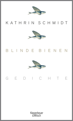 Blinde Bienen: Gedichte