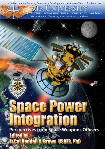 Space Power Integration: Perspectives from Space Weapons Officers