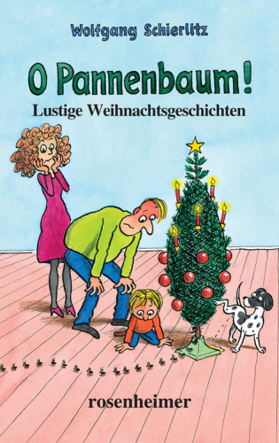 O Pannenbaum! - Lustige Weihnachtsgeschichten