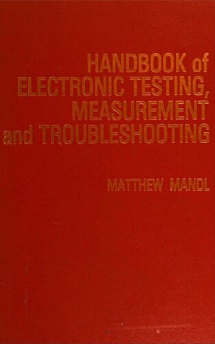 Handbook of electronic testing, measurement, and troubleshooting