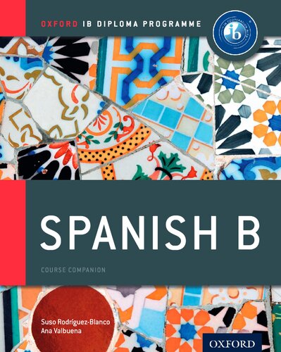 Oxford IB Diploma Programme: Spanish B Course Companion