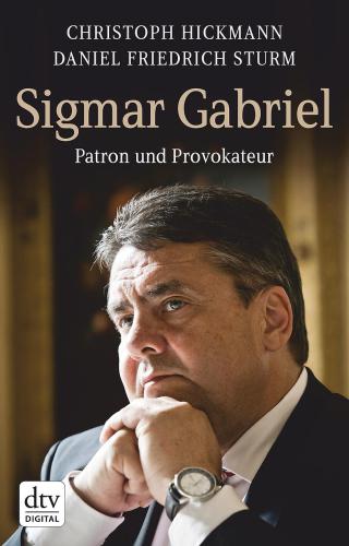 Sigmar Gabriel: Patron und Provokateur