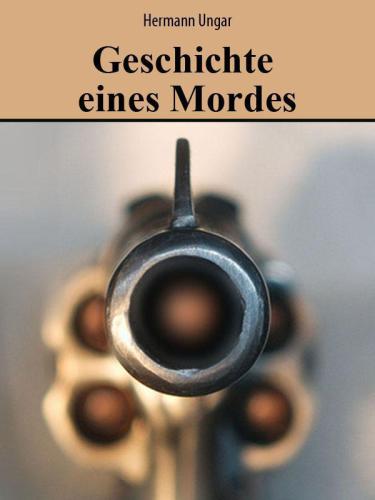 Geschichte eines Mordes