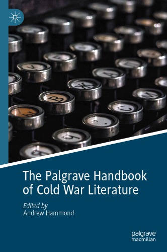 The Palgrave Handbook Of Cold War Literature