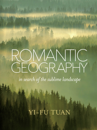 Romantic geography: in search of the sublime landscape