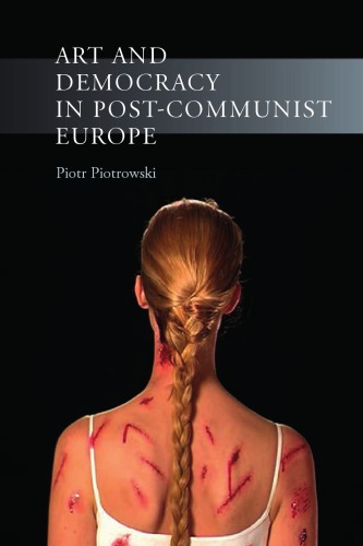 Art and democracy in post-communist Europe