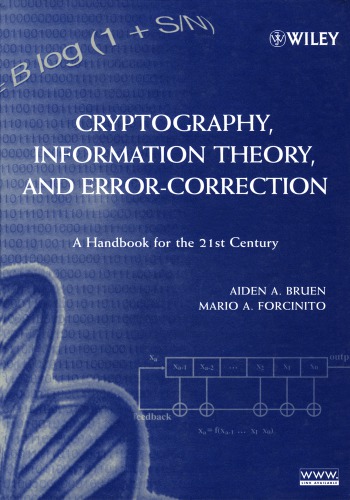 Cryptography, information theory, and error-correction: a handbook for the 21st century