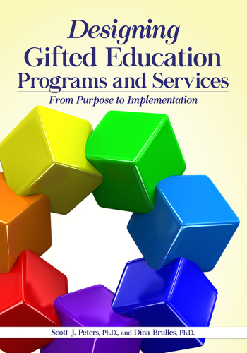 Designing gifted education programs and services: from purpose to implementation