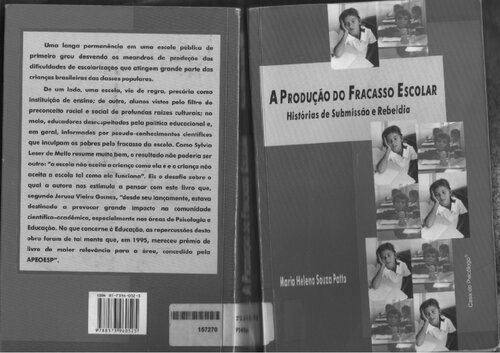 A Produção do Fracasso Escolar: histórias de submissão e rebeldia