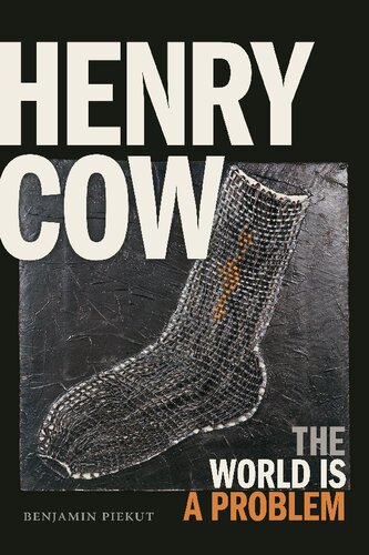 Henry Cow : The World Is a Problem