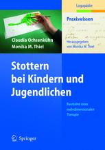 Stottern bei Kindern und Jugendlichen: Bausteine einer mehrdimensionalen Therapie