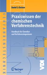 Praxiswissen der chemischen Verfahrenstechnik: Handbuch für Chemiker und Verfahrensingenieure