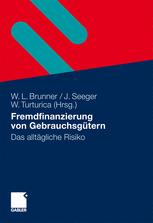 Fremdfinanzierung von Gebrauchsgütern: Das alltägliche Risiko