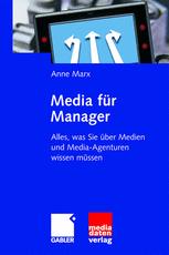 Media für Manager: Alles, was Sie über Medien und Media-Agenturen wissen müssen