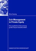 Exit-Management in Private Equity: Eine qualitative Untersuchung Großer Buyout-Gesellschaften