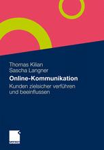 Online-Kommunikation: Kunden zielsicher verführen und beeinflussen