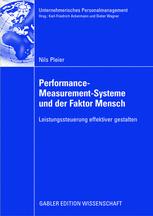 Performance-Measurement-Systeme und der Faktor Mensch: Leistungssteuerung effektiver gestalten