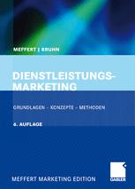 Dienstleistungsmarketing: Grundlagen — Konzepte — Methoden