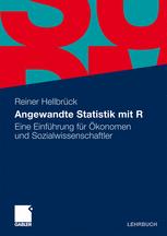 Angewandte Statistik mit R: Eine Einführung für Ökonomen und Sozialwissenschaftler