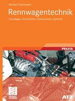 Rennwagentechnik: Grundlagen, Konstruktion, Komponenten, Systeme