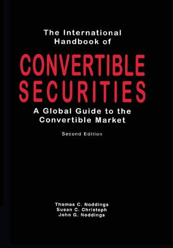 The International Handbook of Convertible Securities: A Global Guide to the Convertible Market