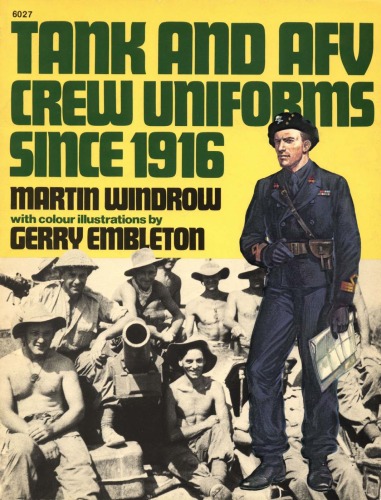 Tank and AFV Crew Uniforms Since 1916