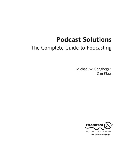 Podcast Solutions: The Complete Guide to Podcasting