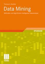 Data Mining: Methoden und Algorithmen intelligenter Datenanalyse