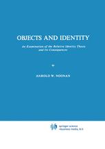 Objects and Identity: An Examination of the Relative Identity Thesis and Its Consequences