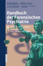 Handbuch der Forensischen Psychiatrie: Band 5 Forensische Psychiatrie im Privatrecht und Öffentlichen Recht