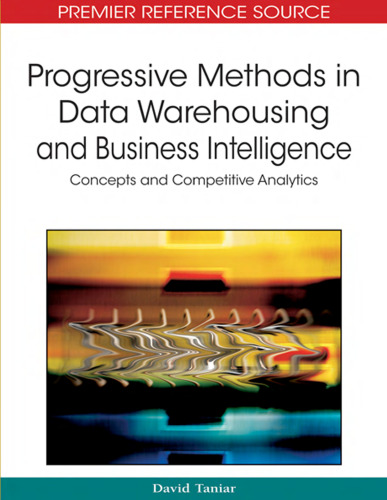 Progressive Methods in Data Warehousing and Business Intelligence: Concepts and Competitive Analytics