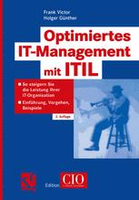 Optimiertes IT-Management mit ITIL: So steigern Sie die Leistung Ihrer IT-Organisation — Einführung, Vorgehen, Beispiele