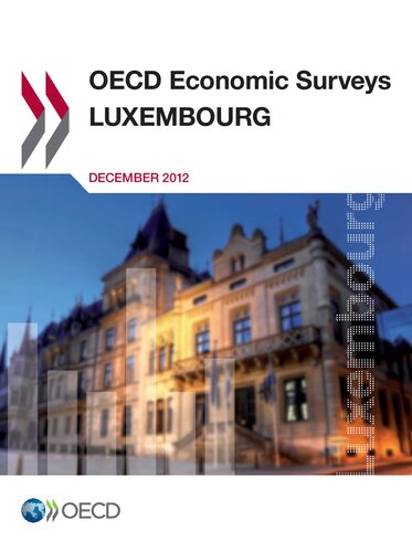 Oecd Economic Surveys: Luxembourg 2012: Edition 2012: Volume 2012