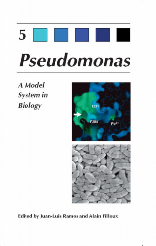 Pseudomonas: Volume 5: A Model System in Biology